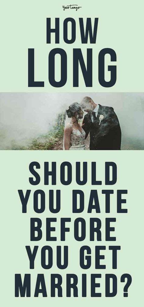 how long should you be dating before getting married